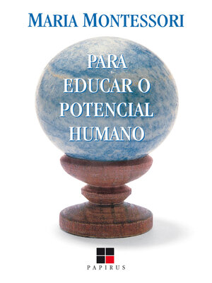 cover image of Para educar o potencial humano